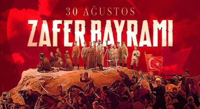 ‘30 Ağustos ilham kaynağımız'