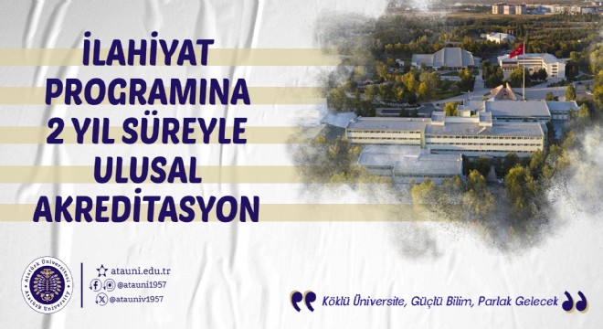 ATAUNİV İlahiyat Fakültesi akredite edildi