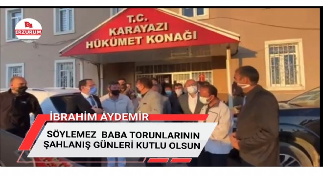 Aydemir Karayazı'nın Şahlanış yıldönümünü kutladı