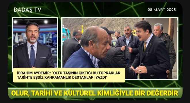 Aydemir: Olur'un Şahlanış Günü Kutlu Olsun