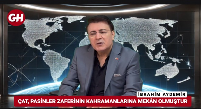 Çat ilçemiz Erzurum'un mücadele azminin adıdır
