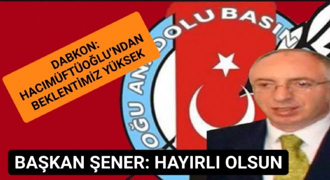 DABKON'dan Hacımüftüoğlu'na Tebrik