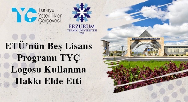 ETÜ'nün beş lisans programı TYÇ logosu aldı
