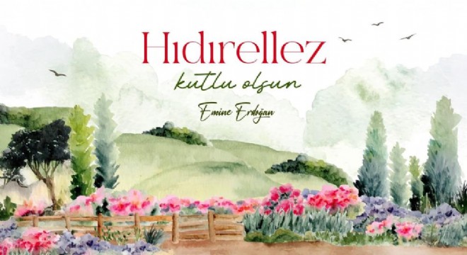 Emine Erdoğan'dan Hıdırellez paylaşımı