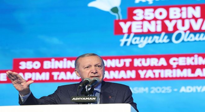 Erdoğan: 'Projelerle yol alıyoruz'